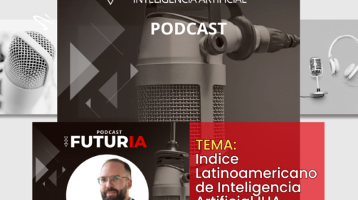 Podcast Indice Latinoamericano de Inteligencia Artificial Ilia 2023 rtadas Conversatorios Talks Articulos Newsletter Sergio Velez Maldonado IA FuturIA Kardinalia (1080 x 1080 px) (2)